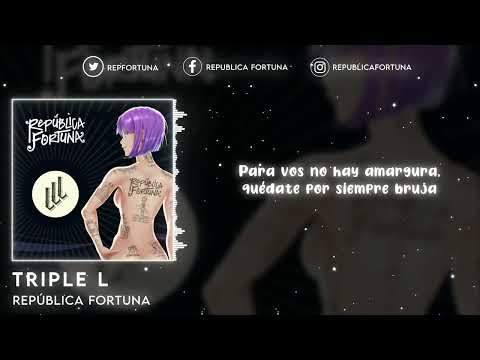 República Fortuna - Triple L  (Video Lyric)
