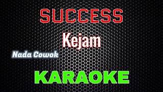 Download lagu Success - Kejam [Karaoke] NADA COWOK | LMusical mp3
