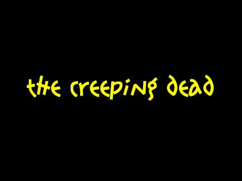 the creeping dead
