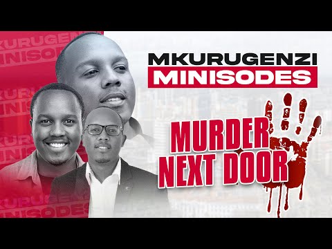 Murder Next Door - Mkurugenzi Minisodes 1 Ep 9