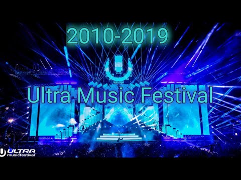 Ultra Music Festival 2010-2019 (Decade Mix)