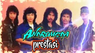 Download lagu ANDROMEDA 🎶PRESTASI (lagu rock terbaik 90an) mp3