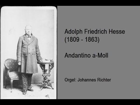 Adolph Friedrich Hesse (1809 - 1863) Andantino a-Moll