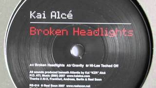 Kai Alce - Broken Headlights