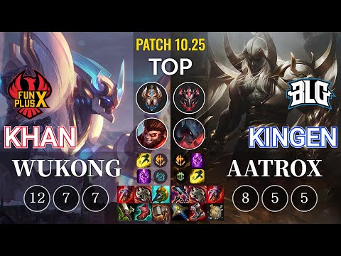 FPX Khan Wukong vs BLG Kingen Aatrox Top - KR Patch 10.25
