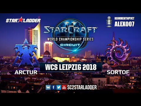2018 WCS Leipzig - Group Stage 2: Arctur (T) vs SortOf (Z)