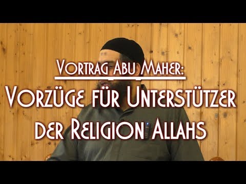 VORZÜGE FÜR UNTERSTÜTZER DER RELIGION ALLAHS mit Abu Maher am 23.03.2018 in Braunschweig