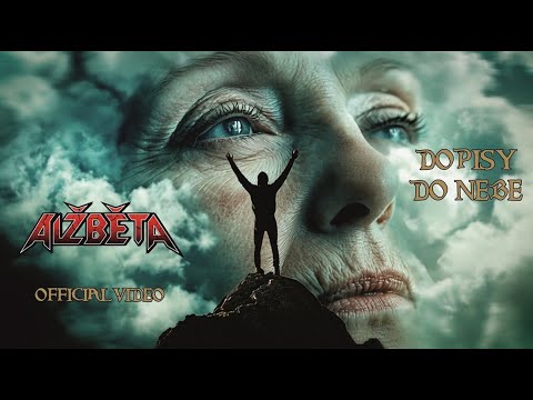 Alžběta - Alžběta - Dopisy do nebe (official video)
