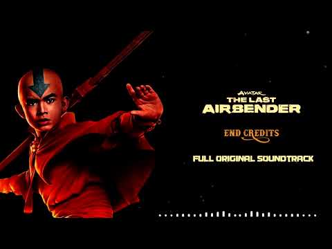 AVATAR THE LAST AIRBENDER - End Credits | Full Original Soundtrack |