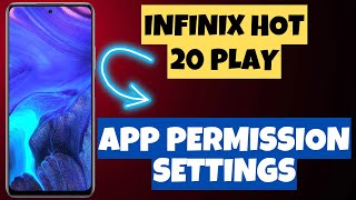 Infinix Hot 20 Play App Permission Settings || Application Permission Allow And Deny