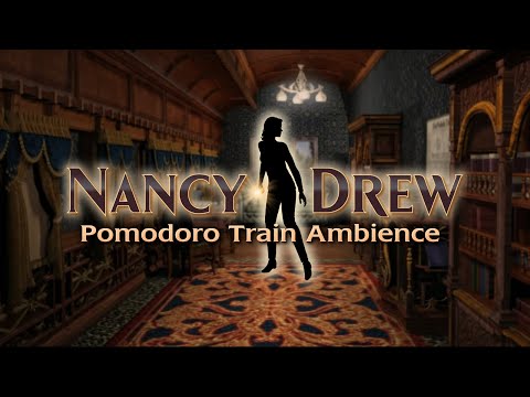 Nancy Drew Game Pomodoro | Train Ambience | 25/5 timer
