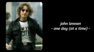John Lennon - One Day (At A Time) (Lyrics)