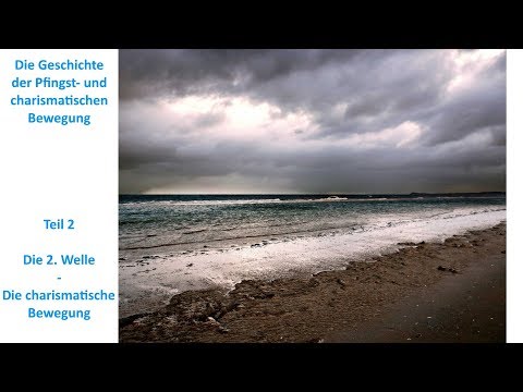 Die charismatische Bewegung (Geschichte der Pfingst- und charismatischen Bewegung) - Wolfgang Bühne