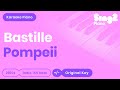 Pompeii (Piano Karaoke Version) Bastille 