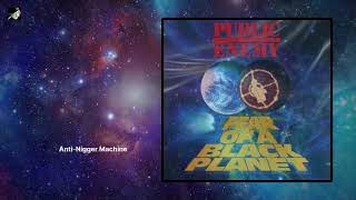 Anti Nigger Machine by Public Enemy
