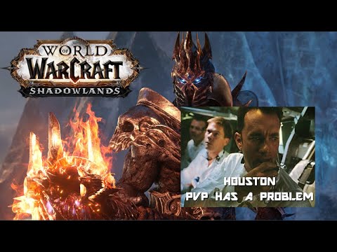 Shadowlands PVP We've Got a Problem (YIKES)