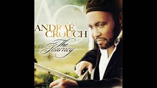 Andrae Crouch - Jesus Came Into My Life