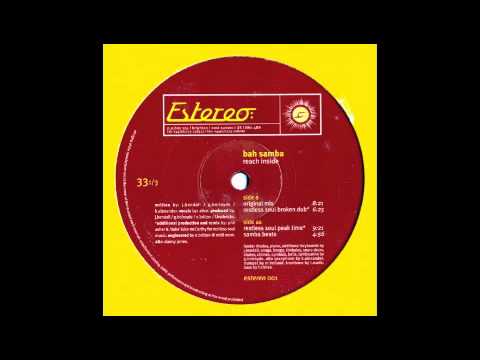 Bah Samba (Reach Inside  Restless Soul Peaktime Mix)