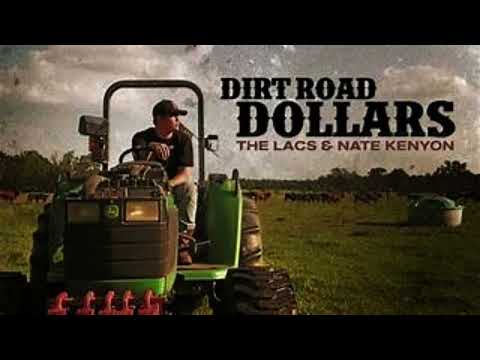 Dirt Road Dollars - The Lacs & Nate Kenyon
