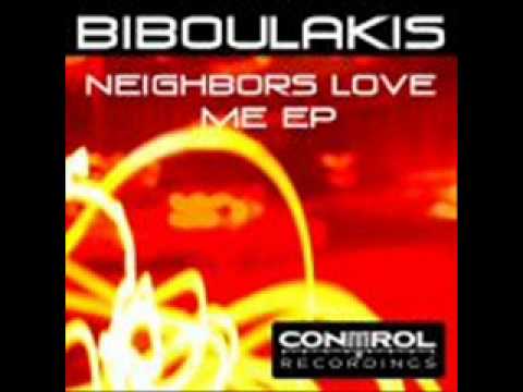 Biboulakis - Neighbors Love Me (Original Mix)