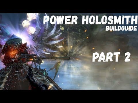 Guild Wars 2 Buildguides: Power Holosmith für PvE - Metabuild | Part 2