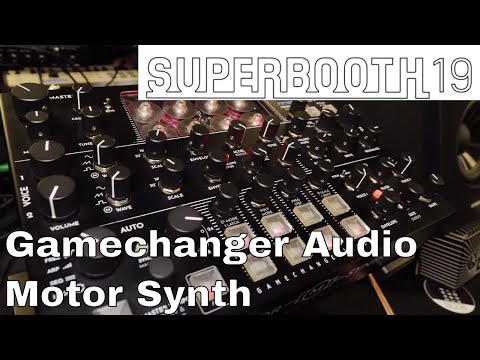 Superbooth 2019: Gamechanger Audio Motor Synth