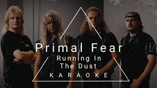 Primal Fear - Running In The Dust [Karaoke]