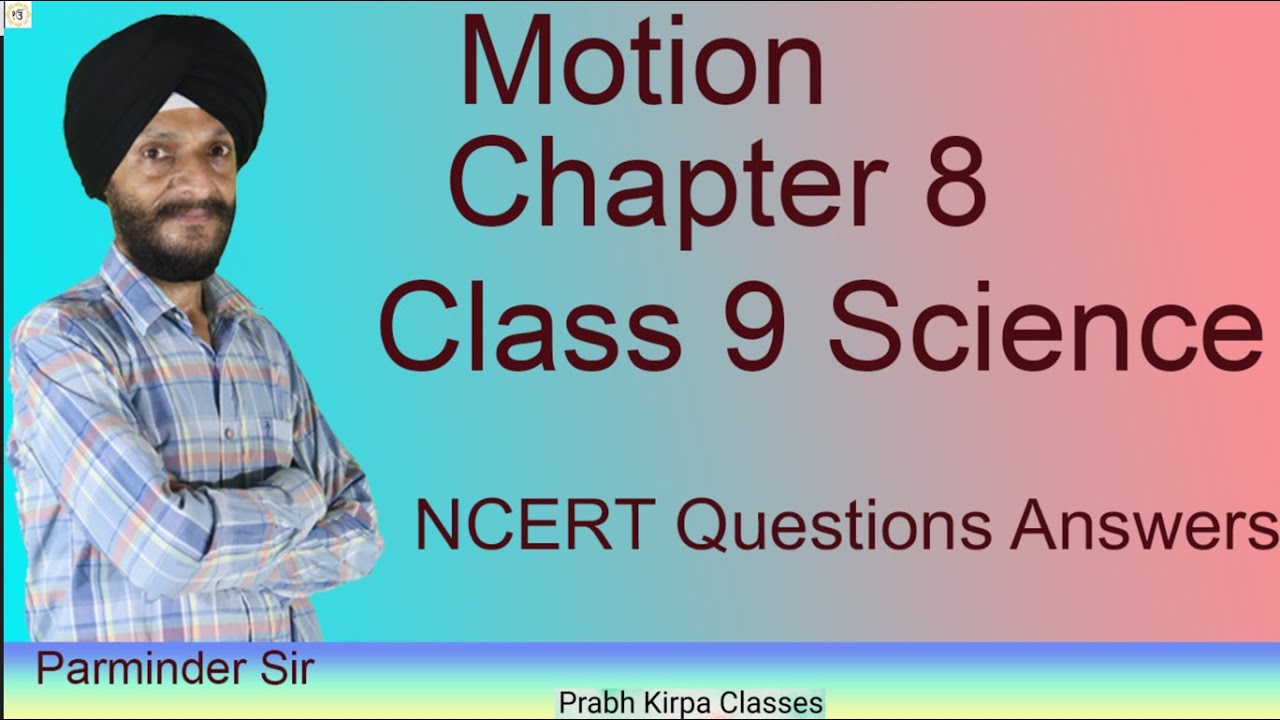 Motion Chapter 8  Class 9 Science NCERT Question Answers