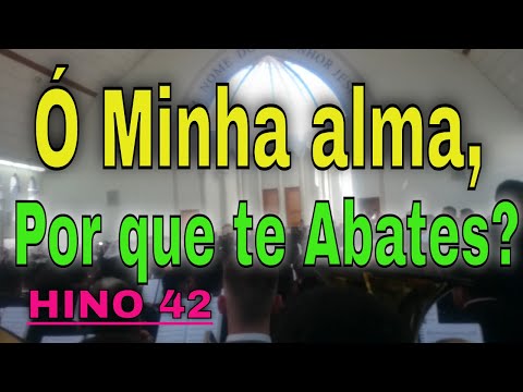 Ensaio Bonfim Cabreúva Hino 42 Ó Minha alma, Por que te Abates ?