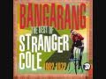 Stranger Cole - Give It To Me