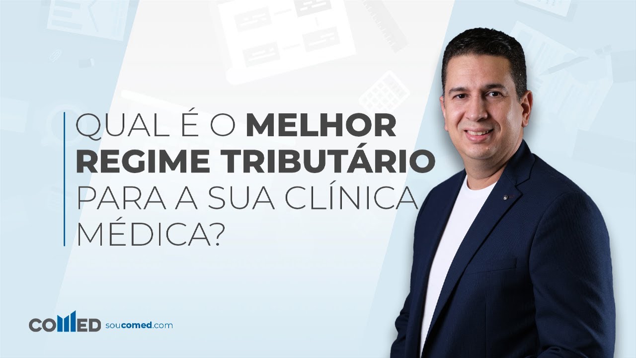 TRIBUTAÇÃO PARA CLÍNICAS MÉDICAS: Qual é o melhor regime tributário para a sua clínica?