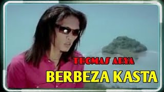 Download lagu karaoke BERBEZA KASTA by Thomas Arya (pop original) mp3