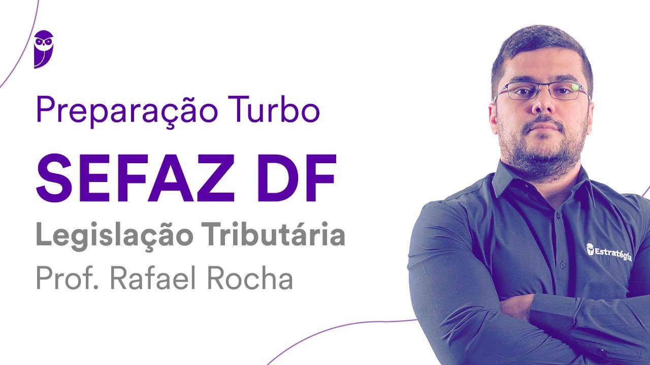 Preparação Turbo SEFAZ DF - Legislação Tributária