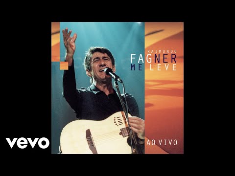 Quem me levará sou eu - Fagner