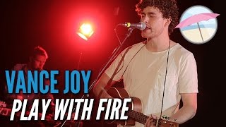 Vance Joy - Play With Fire (Live at the Edge)