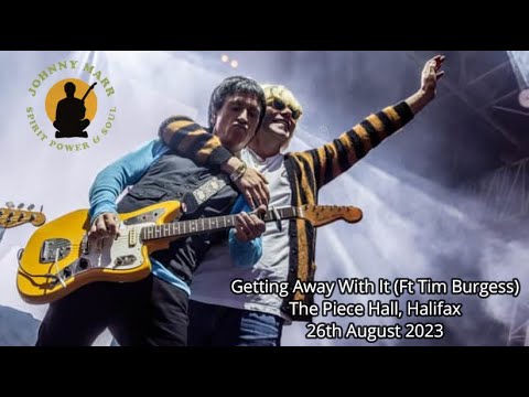 Getting Away With It - Johnny Marr Ft. Tim Burgess (The Piece Hall, Halifax - 26th Aug 2023)