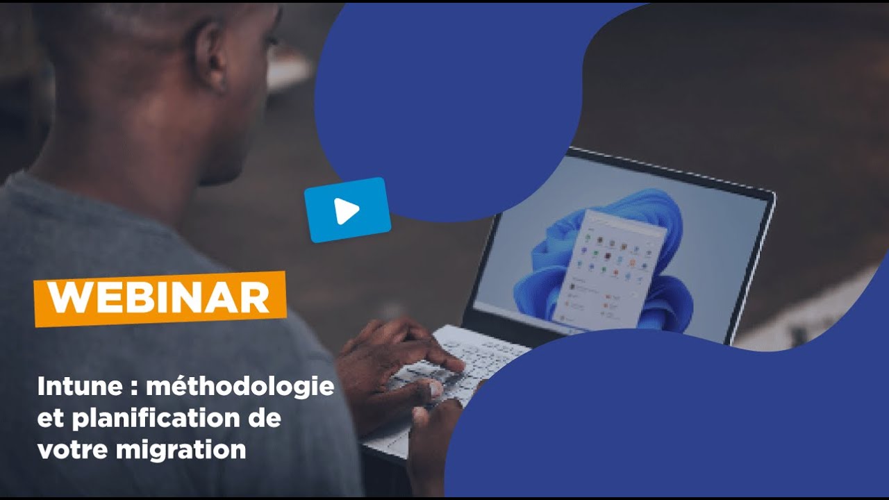 Microsoft Intune : comment préparer votre migration ?