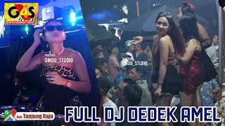 Download lagu FULL DJ DEDEK AMEL PERFORM BELANTI TANJUNG RAJA || OT GAS ENTERTAINMENT mp3