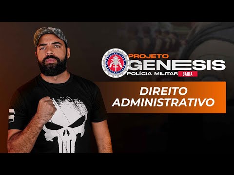 Projeto Genesis PM BA - Direito Administrativo #13