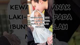 Download lagu Kewajiban Anak Laki-laki Kepada Ibunya Setelah Menikah #islam #religi #dakwah #hidayah #short mp3