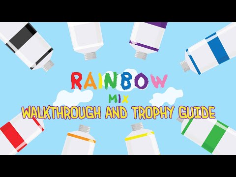 Rainbow Mix - Full Walkthrough & Trophy Guide