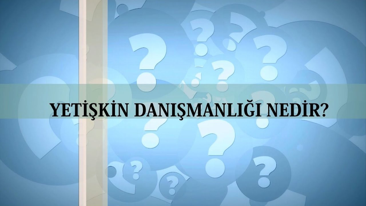 Psikolium - Yetişkin Danışmanlığı