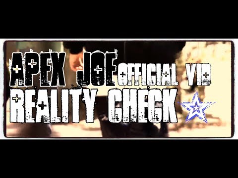 §§§Apex Joe Music - Reality Check§§§ (OFFICIAL VIDEO) 【tyonorshap pictures】