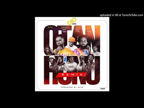 Otan Hunu Remix Ft Medika, Kuami Eugene, Fameye, Tulenkey, BosomPyung, MalcolmNuna & DeonBoakye.