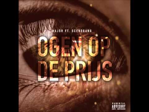 Hajsr Ft SceneGang - Ogen op de prijs