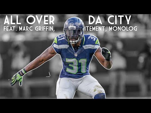 Kam Chancellor Seahawks Mix” All Over Da City” (ft. MARC Griffin, MONOLOG, ENLITEMENT)