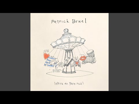 Lettre au Père‐Noël – Patrick Bruel