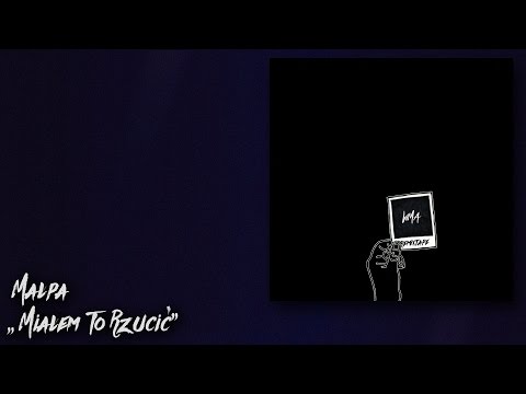 1. Małpa - Miałem To Rzucić (WMA Remix)