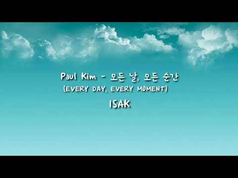 폴 킴 (Paul Kim) 모든 날, 모든 순간 (Every Day, Every Moment)- ISAK Cover
