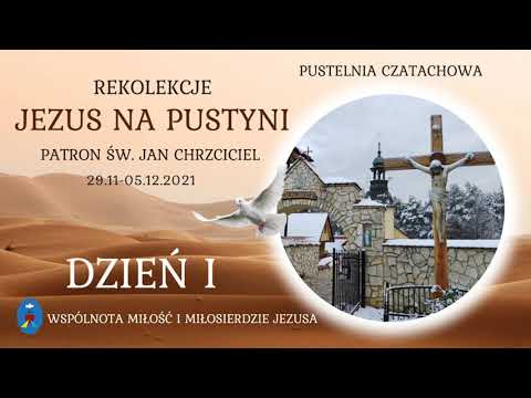 Rekolekcje ,,JEZUS NA PUSTYNI" - Adoracja i medytacja, zakończenie  (5)